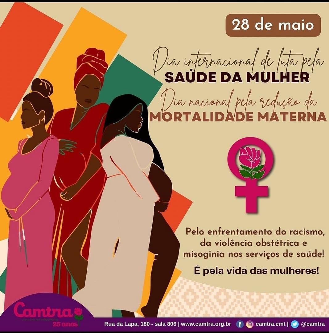 Você está visualizando atualmente 28 de maio – Dia Internacional de Luta pela Saúde da Mulher / Dia Nacional pela Redução da Mortalidade Materna