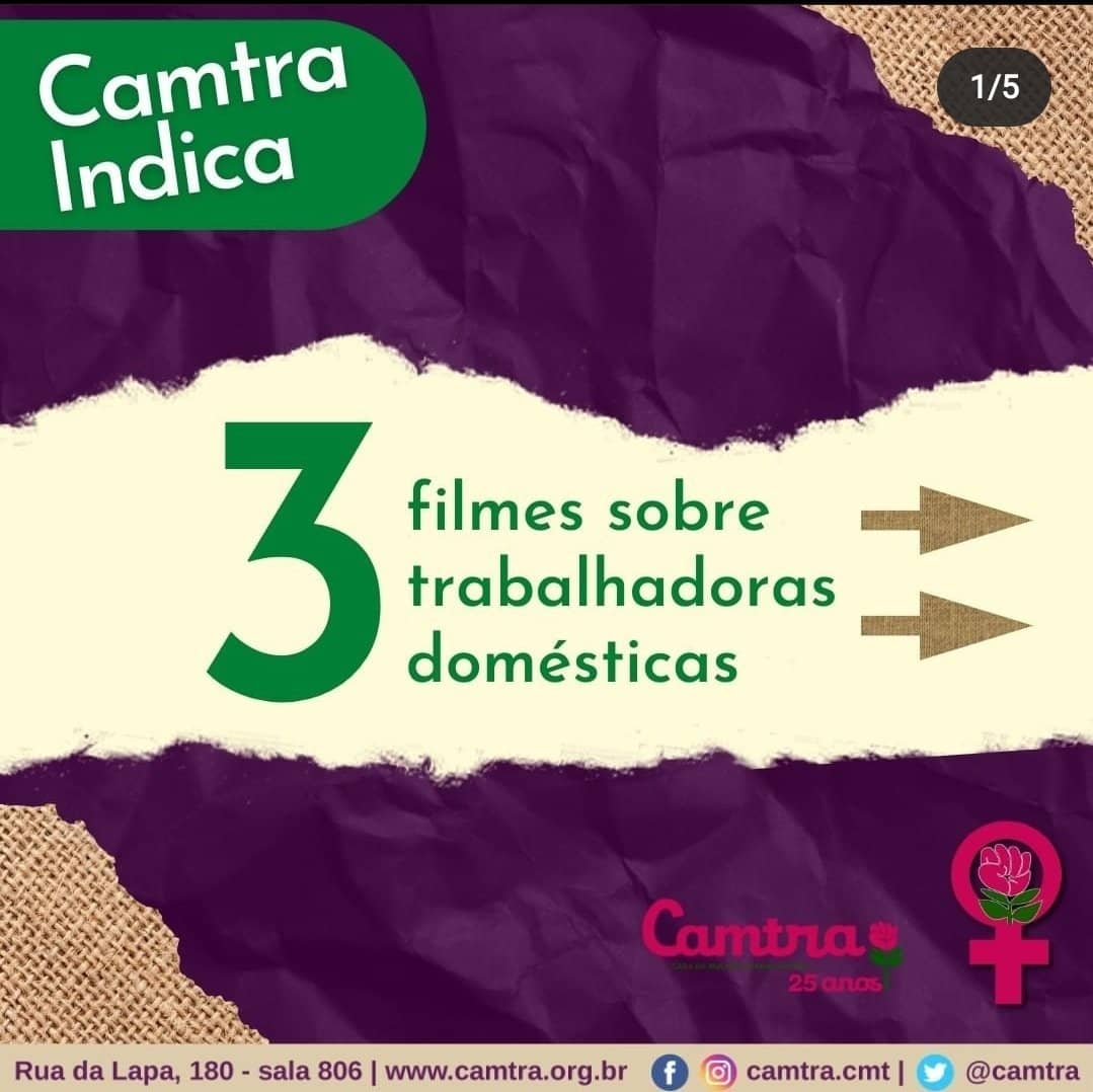 Você está visualizando atualmente Camtra Indica: 3 filmes sobre trabalhadoras domésticas