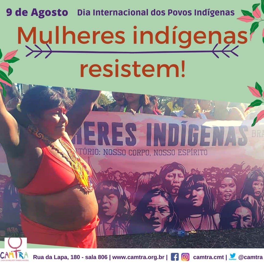 Você está visualizando atualmente Mulheres Indígenas: Resistência!