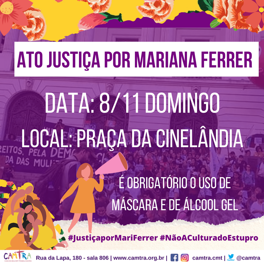 Você está visualizando atualmente Ato de Justiça Por Mariana Ferrer!