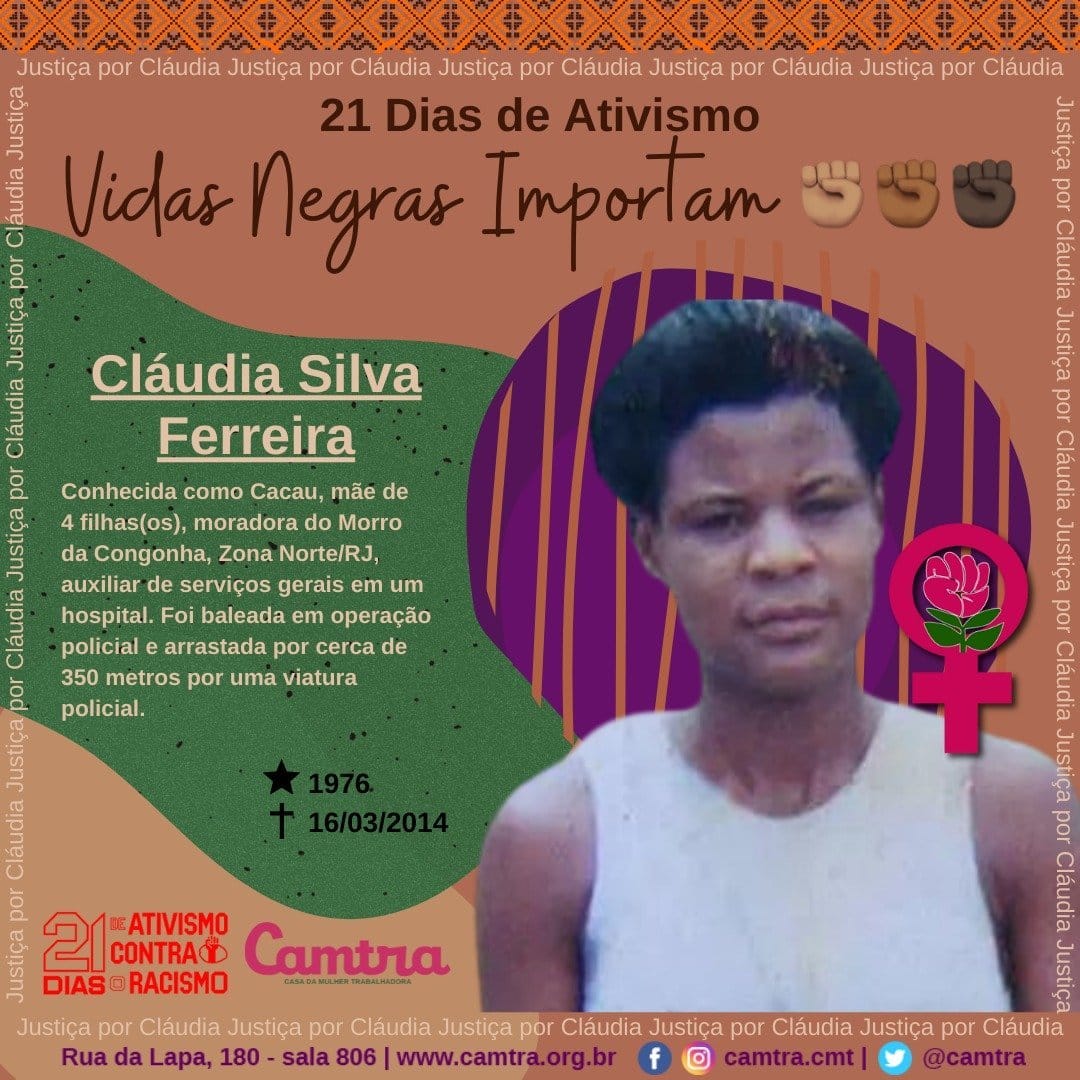 Você está visualizando atualmente Campanha 21 Dias de Ativismo Contra o Racismo – Cláudia Ferreira