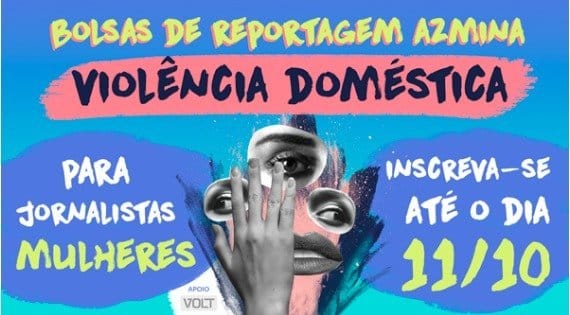 Você está visualizando atualmente Bolsas de Reportagem AzMinas – Violência Doméstica